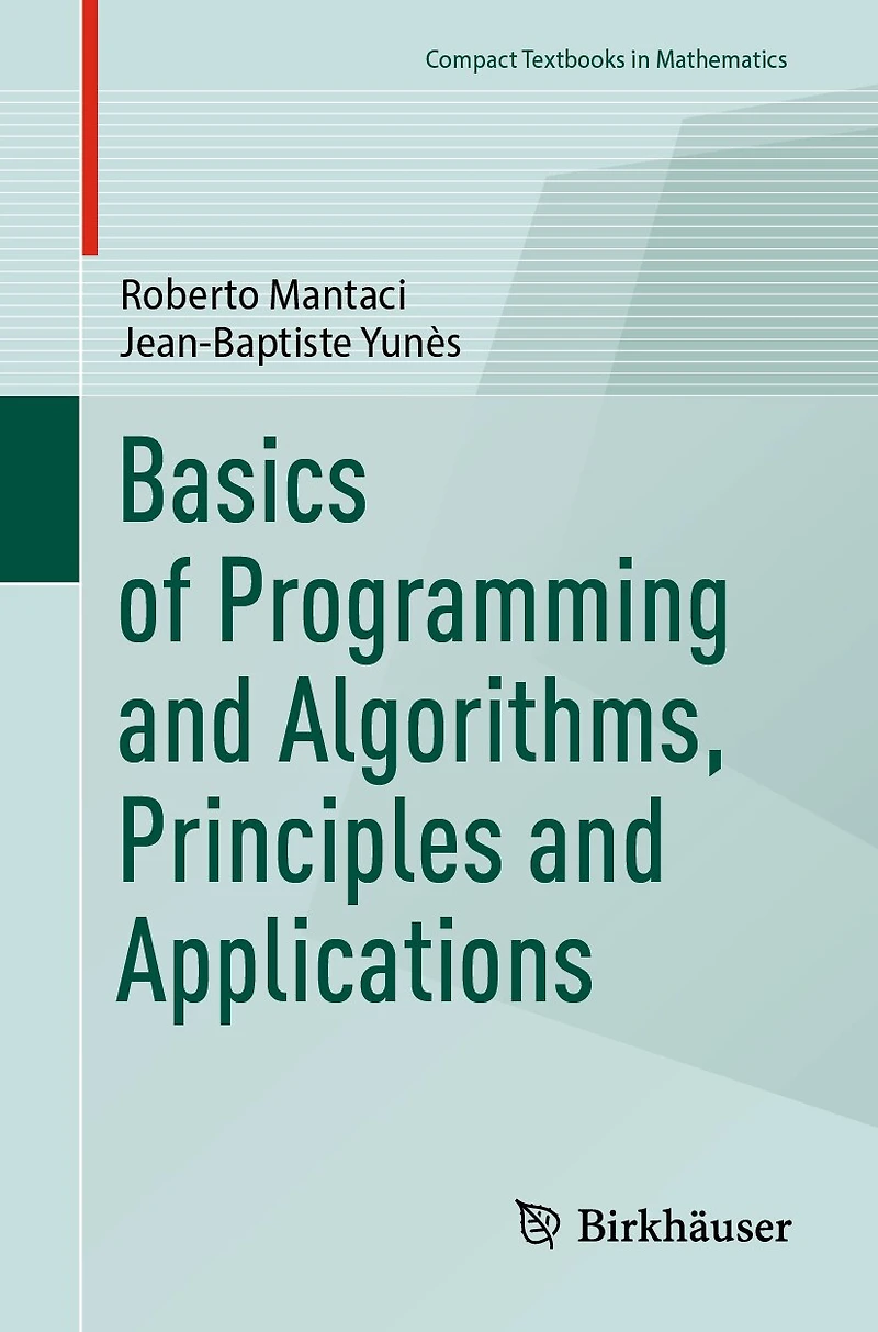 Basics of Programming and Algorithms, Principles Applications
