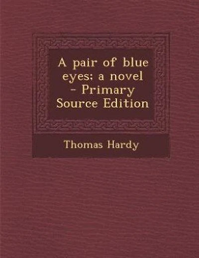 A pair of blue eyes; a novel  - Primary Source Edition