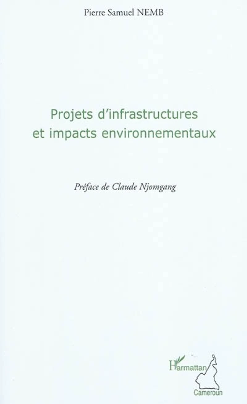 Projets d'infrastructures et impacts environnementaux