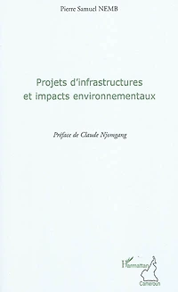 Projets d'infrastructures et impacts environnementaux