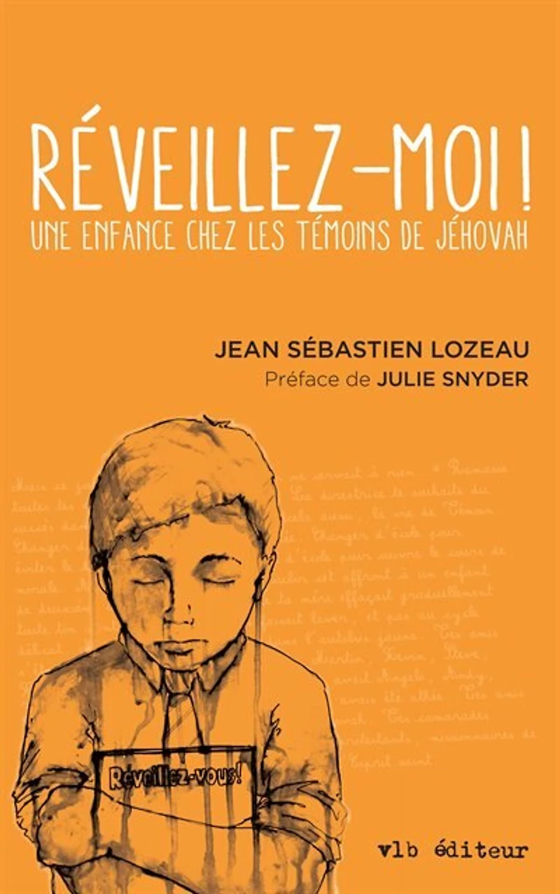 Réveillez-moi: une enfance chez les témoins de Jéhovah