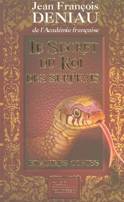 Le secret du roi des serpents: et autres contes