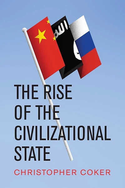 the Rise of Civilizational State