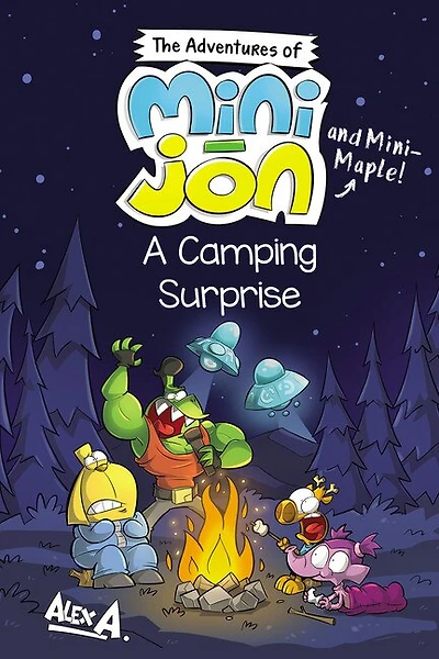 A Camping Surprise: The Adventures Of Mini-jon And Mini-maple
