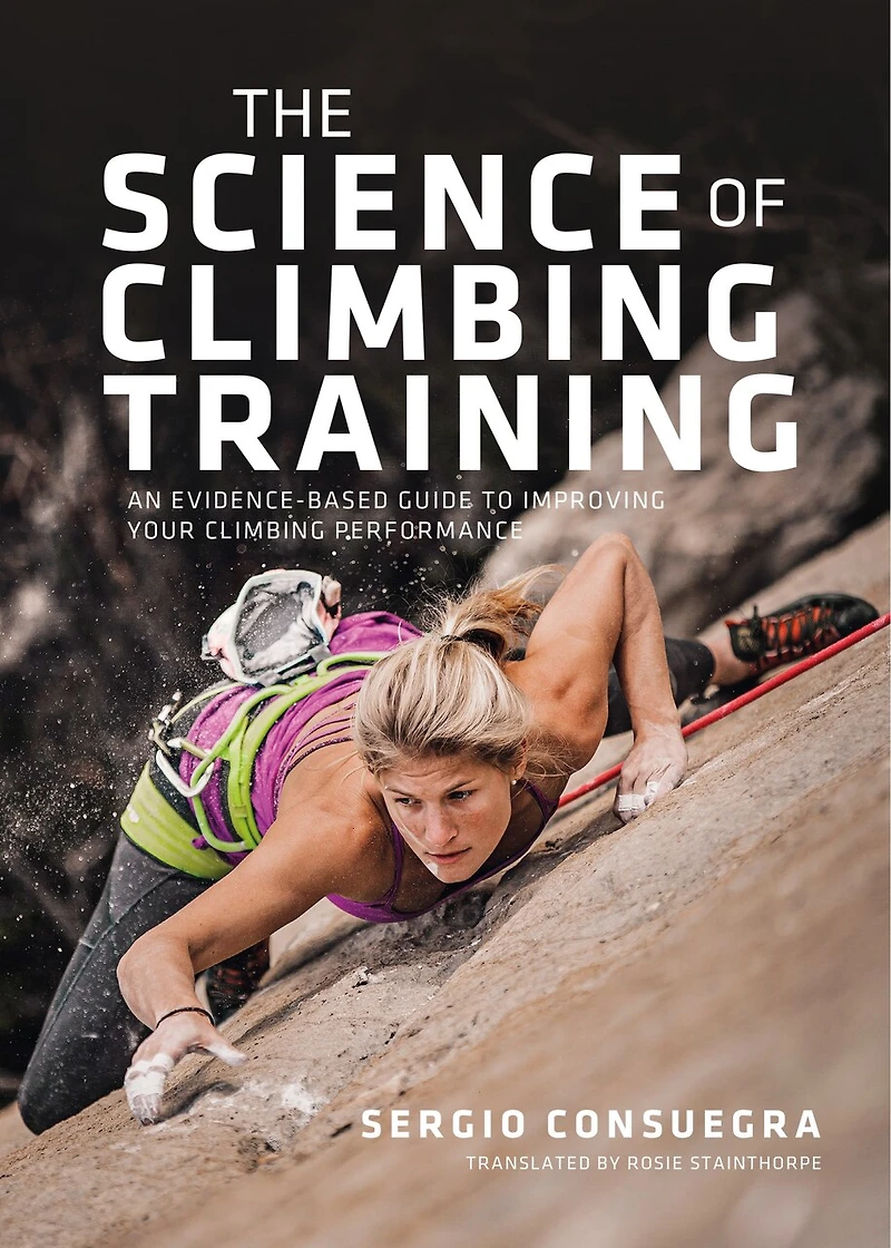 The Science of climbing Training: An evidence-based guide to improving your performance