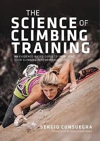 The Science of climbing Training: An evidence-based guide to improving your performance