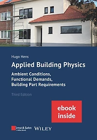 Applied Building Physics: Ambient Conditions, Functional Demands and Building Part Requirements (Package: Print + ebook)