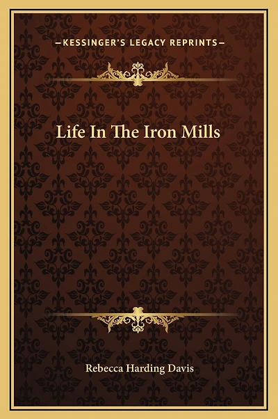 Life In The Iron Mills