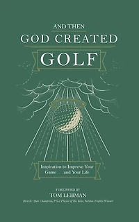 . . . And Then God Created Golf