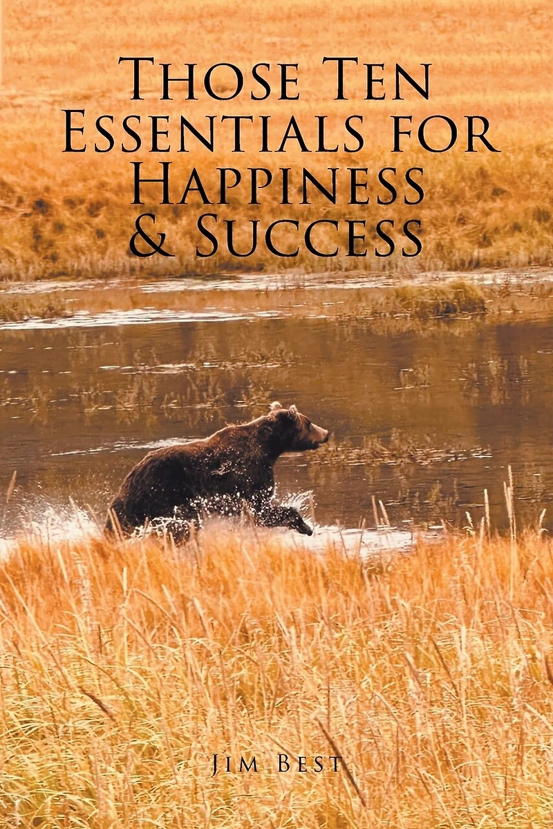 Those Ten Essentials for Happiness and Success