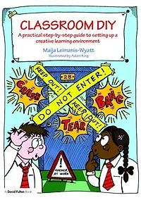 Classroom DIY: a Practical Step-by-Step Guide to Setting up Creative Learning Environment