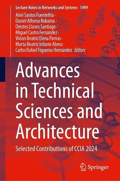 Advances Technical Sciences and Architecture: Selected Contributions of CCIA 2024