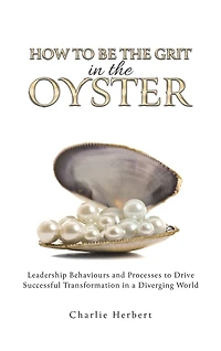 How to Be the Grit in the Oyster