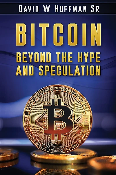Bitcoin: Beyond the Hype and Speculation