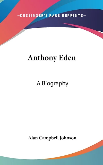 Anthony Eden: A Biography