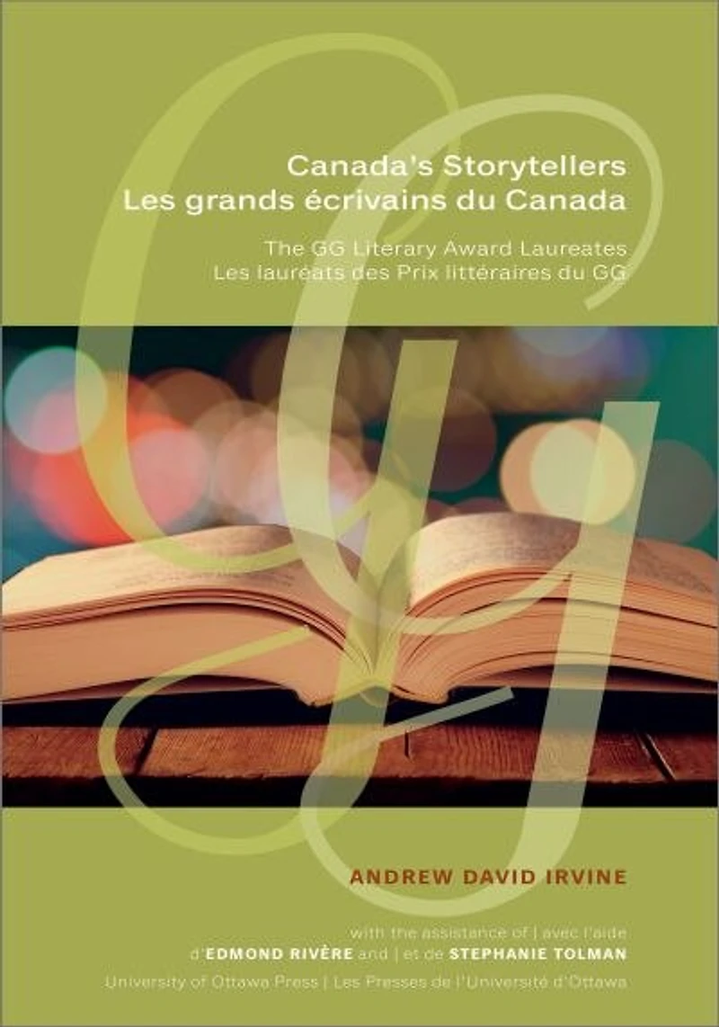 Canada's Storytellers | Les grands écrivains du Canada: The GG Literary Award Laureates lauréats des Prix littéraires