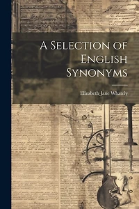 A Selection of English Synonyms