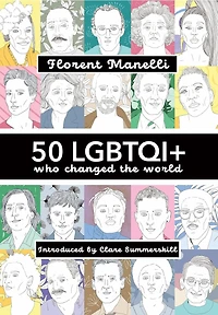 50 LGBTQI+ who changed the World