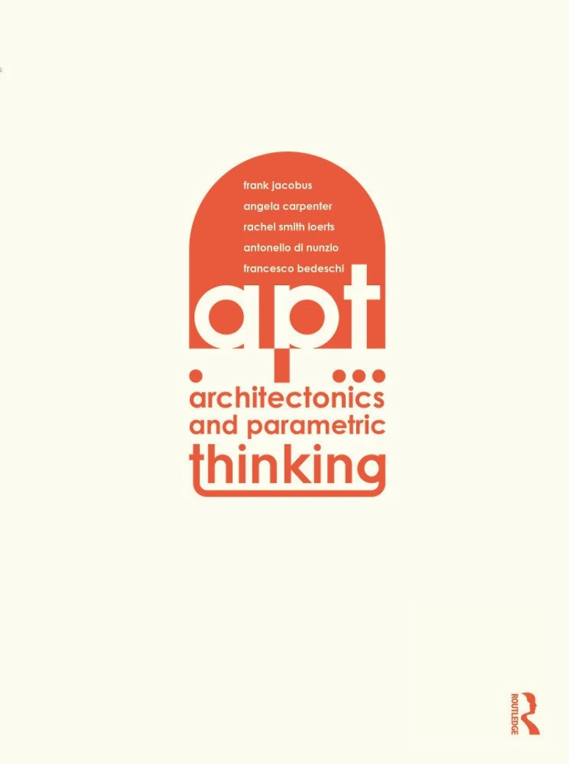 Architectonics and Parametric Thinking: Computational Modeling for Beginning Design