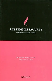 Les femmes pauvres: Prophètes d'une nouvelle humanité