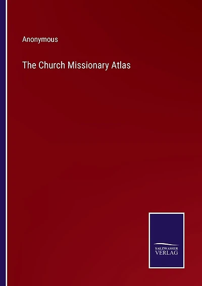 The Church Missionary Atlas