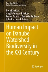 Human Impact on Danube Watershed Biodiversity the XXI Century