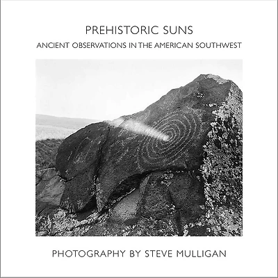 Prehistoric Suns: Ancient Observations In The American Southwest
