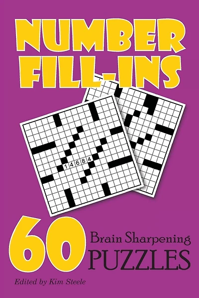 Number Fill-Ins: 60 Brain Sharpening Puzzles