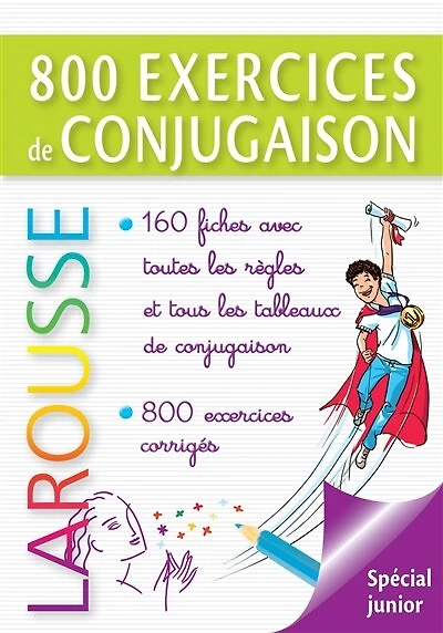 800 exercices de conjugaison, CE, CM, 7-10 ans: idéal pour l'école primaire