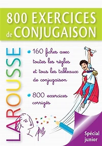 800 exercices de conjugaison, CE, CM, 7-10 ans: idéal pour l'école primaire