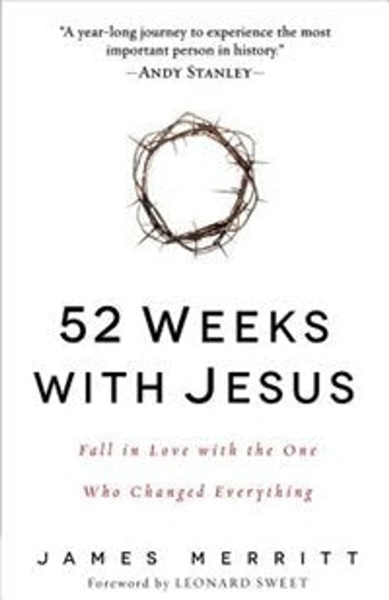 52 Weeks with Jesus: Fall Love the One Who Changed Everything