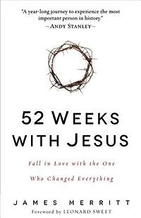 52 Weeks with Jesus: Fall Love the One Who Changed Everything