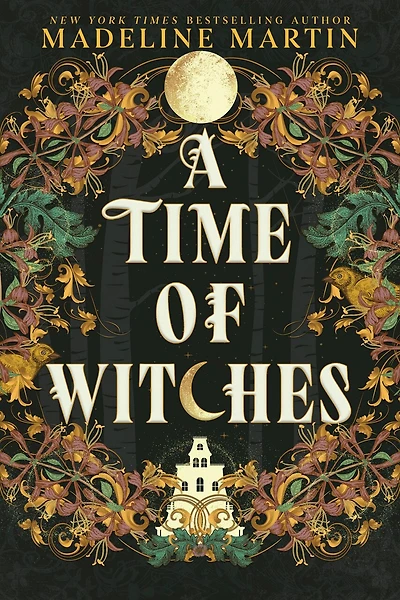 A Time of Witches (Large Print Edition): A Novel