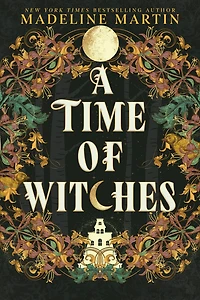 A Time of Witches (Large Print Edition): A Novel