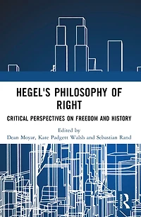Hegel's Philosophy of Right: Critical Perspectives on Freedom and History