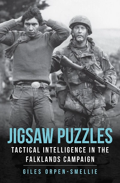 Jigsaw Puzzles: Tactical Intelligence The Falklands Campaign