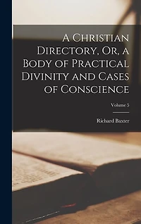 A Christian Directory, Or