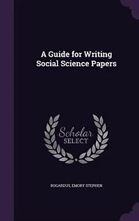 A Guide for Writing Social Science Papers