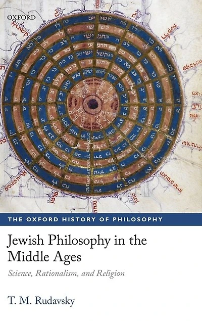 Jewish Philosophy The Middle Ages: Science, Rationalism, And Religion