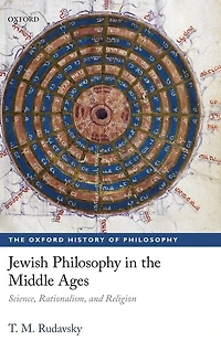 Jewish Philosophy The Middle Ages: Science, Rationalism, And Religion