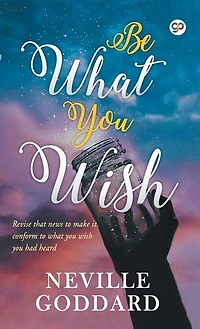 Be What You Wish