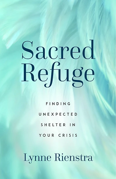 Sacred Refuge: Finding Unexpected Shelter in Your Crisis