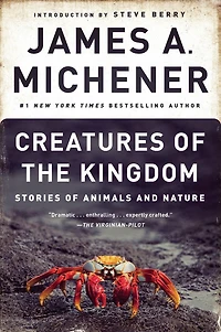 Creatures of the Kingdom: Stories Animals and Nature
