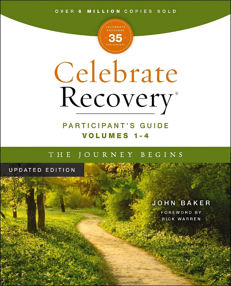 Celebrate Recovery Volumes 1-4 Participant's Guide Updated Edition, The Journey Begins: a Program for Implementing Christ-Centered Ministry Your Church