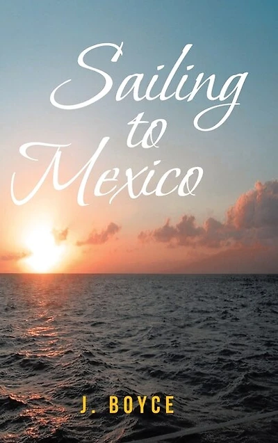 Sailing To Mexico