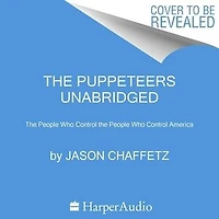 the Puppeteers: People Who Control America