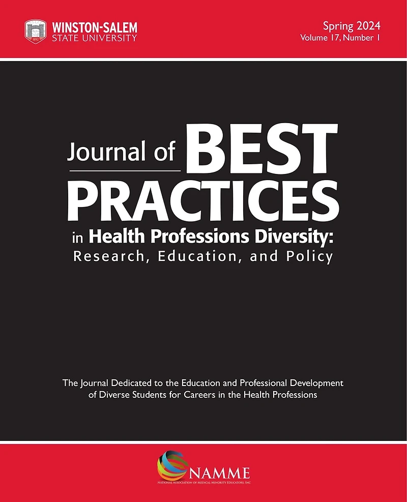 Journal of Best Practices in Health Professions Diversity, Spring 2024: Research, Education and Policy