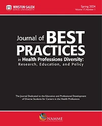Journal of Best Practices in Health Professions Diversity, Spring 2024: Research, Education and Policy