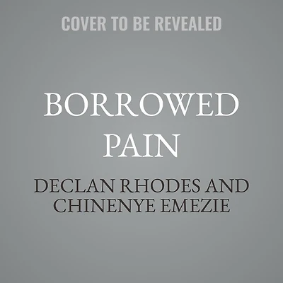 Borrowed Pain