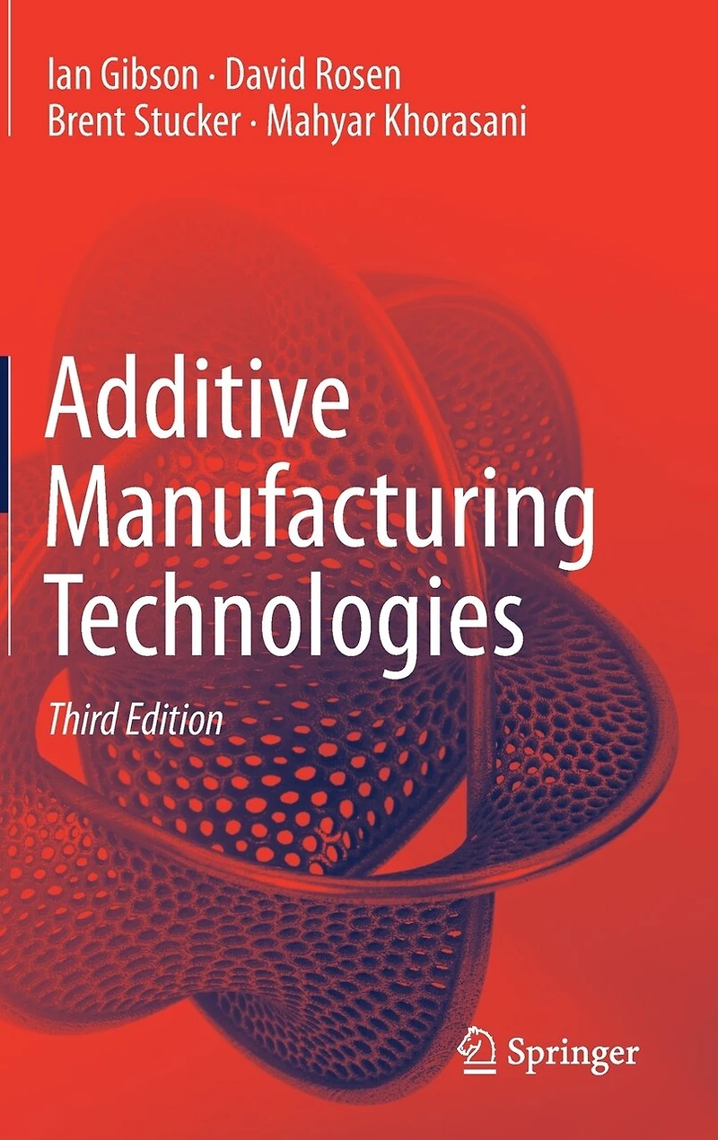 Additive Manufacturing Technologies: 3D Printing, Rapid Prototyping, and Direct Digital